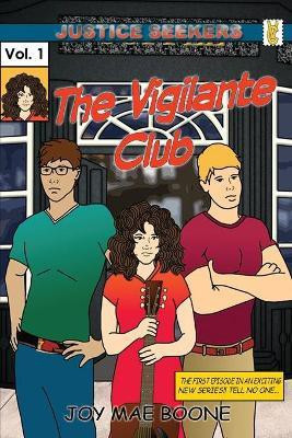 The Vigilante Club(English, Paperback, Boone Joy Mae)