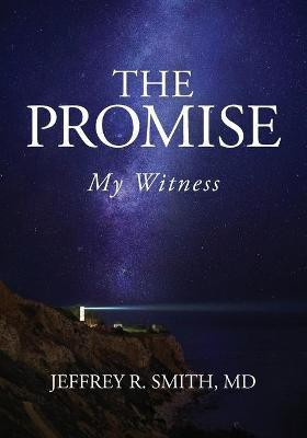 The Promise(English, Paperback, Smith Jeffrey R MD)