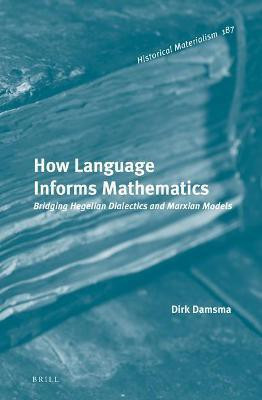 How Language Informs Mathematics(English, Hardcover, Damsma Dirk)