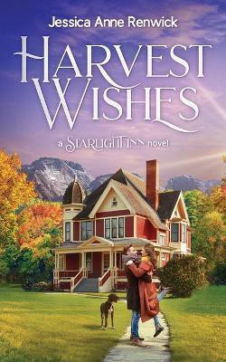 Harvest Wishes(English, Paperback, Renwick Jessica Anne)