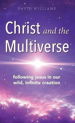 Christ and the Multiverse(English, Hardcover, Williams David)