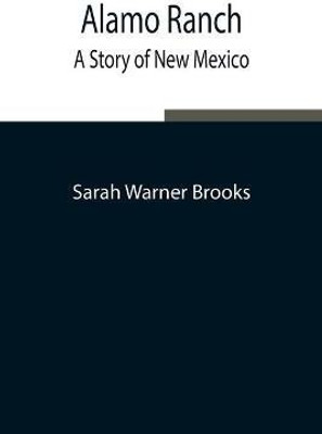 Alamo Ranch(English, Paperback, Warner Brooks Sarah)
