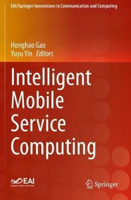 Intelligent Mobile Service Computing(English, Paperback, unknown)