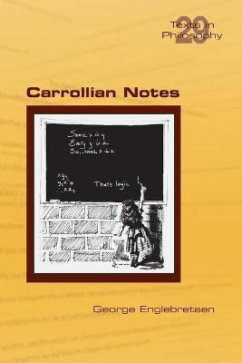 Carrollian Notes(English, Paperback, Englebretsen George)