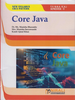 CORE JAVA (Third Year TY BBA (CA) Semester 5 - SPPU) - CA503(Paperback, Dr. Ms. Manisha Bharambe, Dr. Manisha Suryawanshi, Mr. Kamil Ajmal Khan)