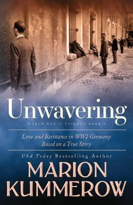 Unwavering(English, Paperback, Kummerow Marion)