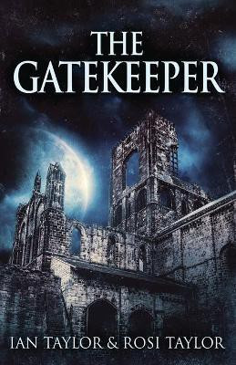 The Gatekeeper(English, Paperback, Taylor Ian)