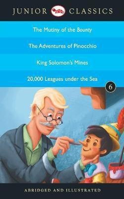Junior Classicbook 6 (the Mutiny of the Bounty, the Adventures of Pinocchio, King Solomon's Mines, 20,000 Leagues Under the Sea) (Junior Classics)(English, Paperback, Barrow John)