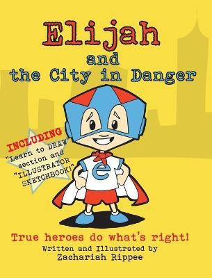 Elijah and the City in Danger(English, Hardcover, unknown)