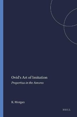 Ovid's Art of Imitation(English, Paperback, Morgan Kathleen)