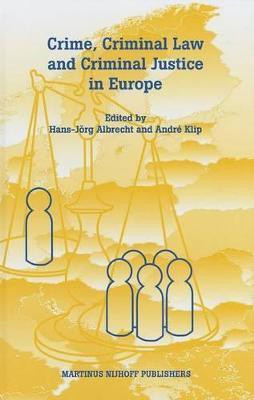 Crime, Criminal Law and Criminal Justice in Europe(English, Hardcover, unknown)