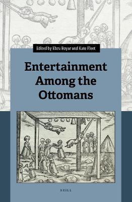 Entertainment Among the Ottomans(English, Hardcover, unknown)