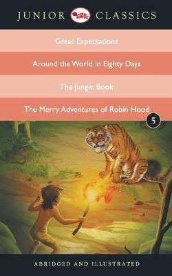 Junior Classic: Great Expectations, Around the World in Eighty Days, the Jungle Book, the Merry Adventures of Robin Hood(English, Paperback, Dickens Charles)