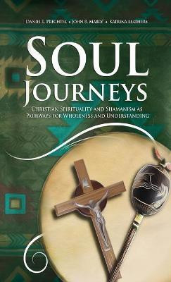 Soul Journeys(English, Hardcover, Prechtel Daniel L)