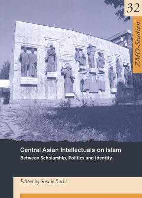 Central Asian Intellectuals on Islam(English, Electronic book text, unknown)