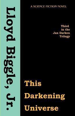 This Darkening Universe(English, Paperback, Biggle Lloyd Jr)