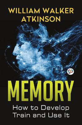 Memory(English, Paperback, Atkinson William Walker)
