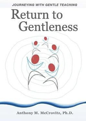 Return to Gentleness(English, Paperback, McCrovitz Anthony M PhD)