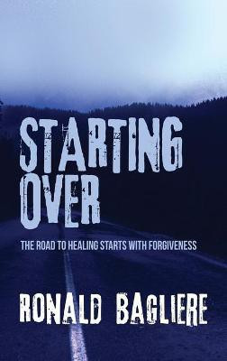Starting Over(English, Hardcover, Bagliere Ronald)