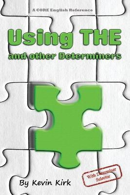Using THE and other Determiners(English, Paperback, Kirk Kevin)