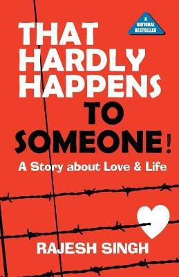 That Hardly Happens to Someone(English, Paperback, Singh Rajesh)