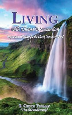 Living with Divine Intervention(English, Hardcover, Thomas B Chuck)