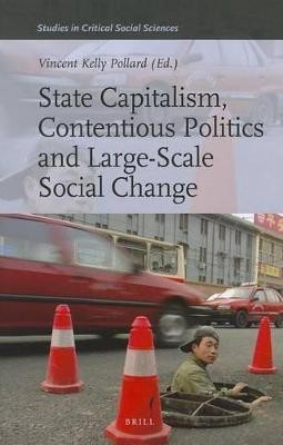 State Capitalism, Contentious Politics and Large-Scale Social Change(English, Hardcover, unknown)