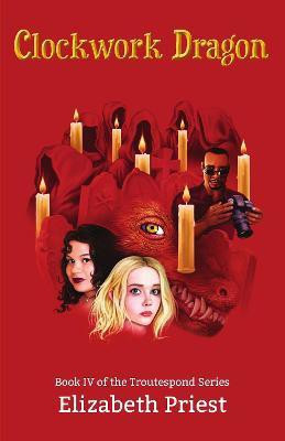 Clockwork Dragon(English, Paperback, Priest Elizabeth)