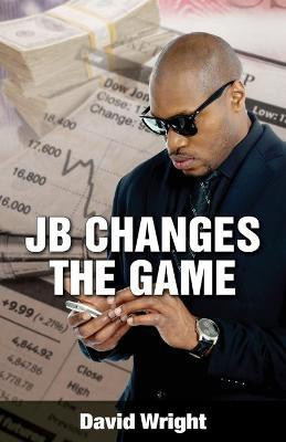 JB Changes the Game(English, Paperback, Wright David)