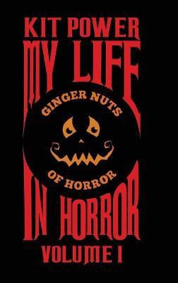 My Life In Horror Volume One(English, Hardcover, Power Kit)