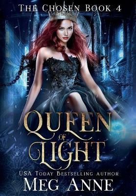 Queen of Light(English, Hardcover, Anne Meg)