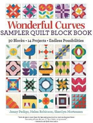 Wonderful Curves Sampler Quilt Block Book(English, Paperback, Pedigo Jenny)