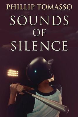 Sounds Of Silence(English, Paperback, Tomasso Phillip)