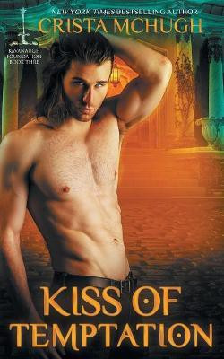 Kiss of Temptation(English, Paperback, McHugh Crista)