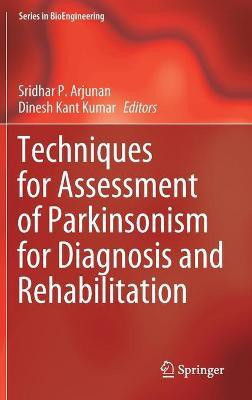 Techniques for Assessment of Parkinsonism for Diagnosis and Rehabilitation(English, Hardcover, unknown)