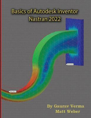 Basics of Autodesk Inventor Nastran 2022(English, Paperback, Verma Gaurav)