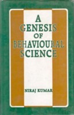 A Genesis of Behavioural Science(Paperback, Niraj Kumar)