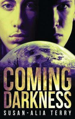 Coming Darkness(English, Hardcover, Terry Susan-Alia)