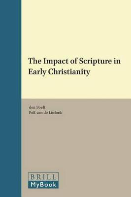 The Impact of Scripture in Early Christianity(English, Hardcover, unknown)