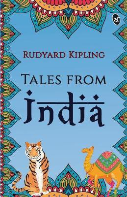 Tales from India(English, Paperback, Kipling Rudyard)