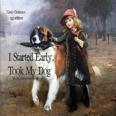 I Started Early Took My Dog(English, Paperback, Dickinson Emily)
