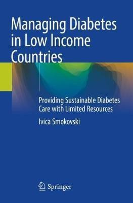 Managing Diabetes in Low Income Countries(English, Paperback, Smokovski Ivica)