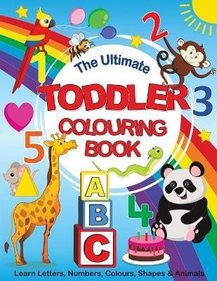 The Ultimate Toddler Colouring Book(English, Paperback, Feel Happy Books)