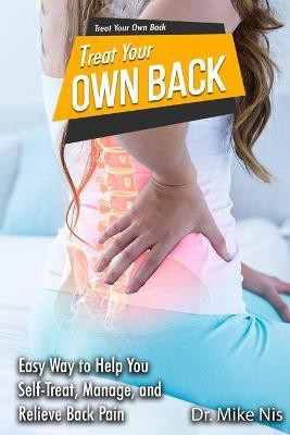 Treat Your Own Back(English, Paperback, Dr Mike Nis)
