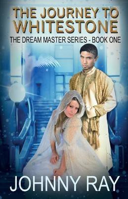 The Journey to Whitestone(English, Paperback, Ray Johnny)