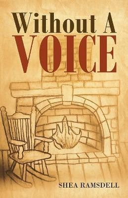 Without a Voice(English, Paperback, Ramsdell Shea)