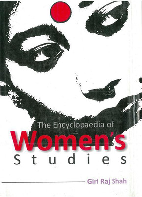 The Encyclopaedia of Women's Study, VOL.1(English, Hardcover, Giriraj Shah)