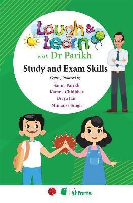 Laugh & Learn with Dr Parikh  - Study and Exam Skills(English, Paperback, Parikh Dr Samir)