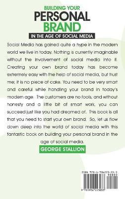 Building Your Personal Brand in the Age of Social Media(English, Hardcover, Stallion George)