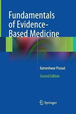 Fundamentals of Evidence Based Medicine(English, Paperback, Prasad Kameshwar)